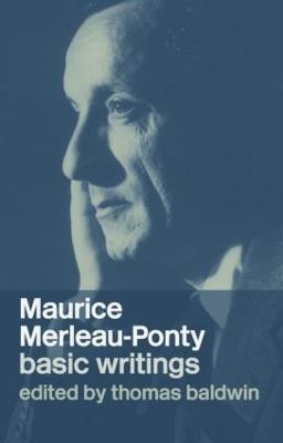 Maurice Merleau-Ponty: Basic Writings - cover