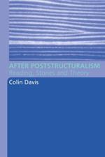 After Poststructuralism: Reading, Stories, Theory