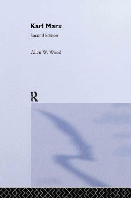 Karl Marx - Allen Wood - cover