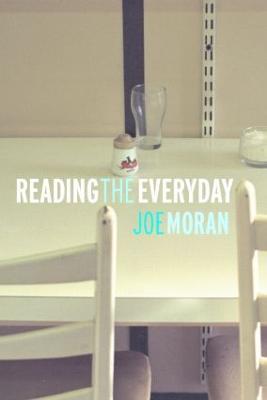 Reading the Everyday - Joe Moran - cover