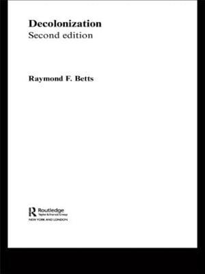 Decolonization - Raymond Betts,Raymond F. Betts - cover