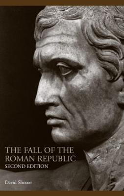 The Fall of the Roman Republic - David Shotter - cover