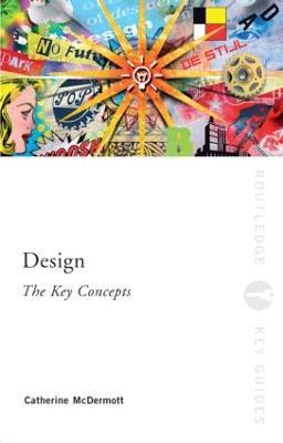 Design: The Key Concepts - Catherine McDermott - cover