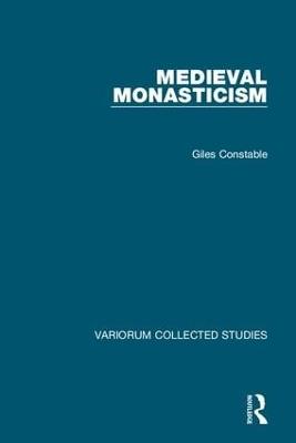 Medieval Monasticism - Giles Constable - cover