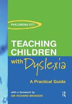 Teaching Children with Dyslexia: A Practical Guide