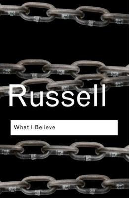 What I Believe - Bertrand Russell - cover
