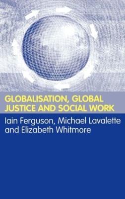 Globalisation, Global Justice and Social Work - cover