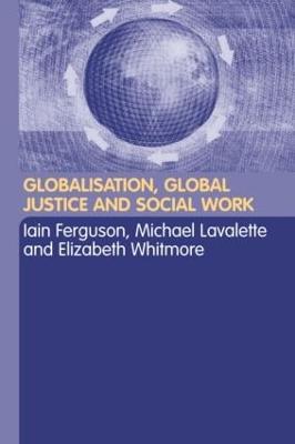 Globalisation, Global Justice and Social Work - cover