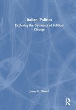 Italian Politics: Exploring the Dynamics of Political Change