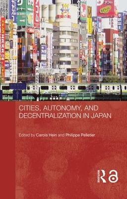 Cities, Autonomy, and Decentralization in Japan - cover
