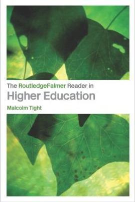 The RoutledgeFalmer Reader in Higher Education - cover