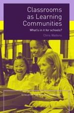 Classrooms as Learning Communities: What's In It For Schools?