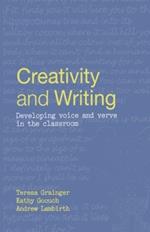 Creativity and Writing: Developing Voice and Verve in the Classroom