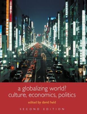 A Globalizing World?: Culture, Economics, Politics - cover