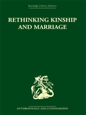 Rethinking Kinship and Marriage - cover
