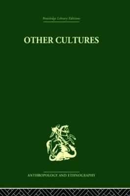 Other Cultures: Aims, Methods and Achievements in Social Anthropology - John Beattie - cover