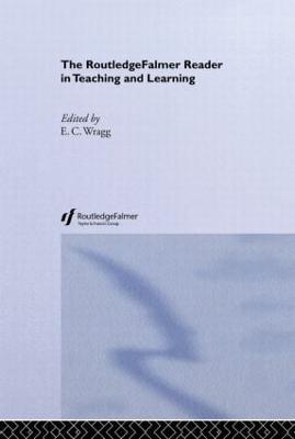 The RoutledgeFalmer Reader in Teaching and Learning - cover