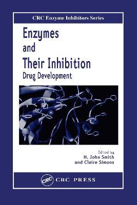 Enzymes and Their Inhibitors: Drug Development - cover