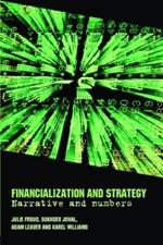 Financialization and Strategy: Narrative and Numbers