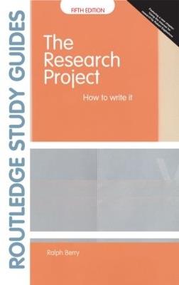 The Research Project: How to Write It, Edition 5 - Ralph Berry - cover