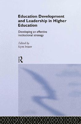 Education Development and Leadership in Higher Education: Implementing an Institutional Strategy - cover