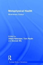 Metaphysical Hazlitt: Bicentenary Essays