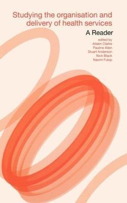 Studying the Organisation and Delivery of Health Services: A Reader - cover