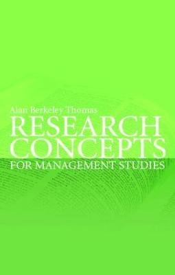 Research Concepts for Management Studies - Alan Berkeley Thomas - cover