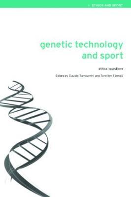 Genetic Technology and Sport: Ethical Questions - cover