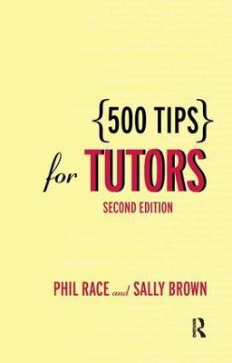 500 Tips for Tutors - Sally Brown,Phil Race - cover