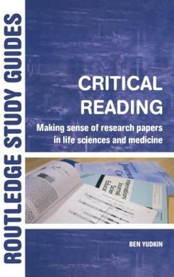 Critical Reading: Making Sense of Research Papers in Life Sciences and Medicine - Ben Yudkin - cover