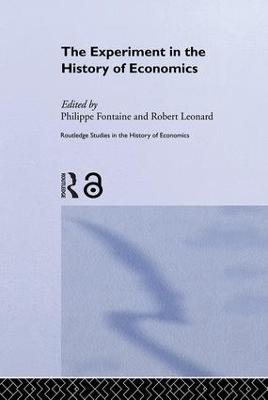 The Experiment in the History of Economics - cover