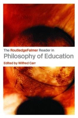 The RoutledgeFalmer Reader in the Philosophy of Education - cover