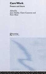 Care Work: Present and Future