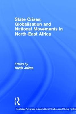 State Crises, Globalisation and National Movements in North-East Africa: The Horn's Dilemma - cover