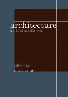 Architecture and its Ethical Dilemmas - cover