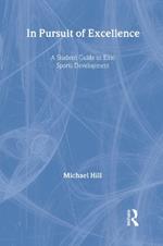 In Pursuit of Excellence: A Student Guide to Elite Sports Development