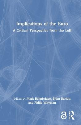 Implications of the Euro: A Critical Perspective from the Left - cover