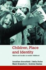 Children, Place and Identity: Nation and Locality in Middle Childhood