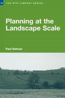 Planning at the Landscape Scale - Paul Selman - cover