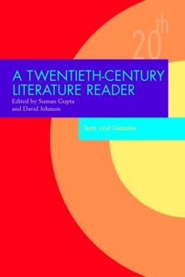 A Twentieth-Century Literature Reader: Texts and Debates - cover