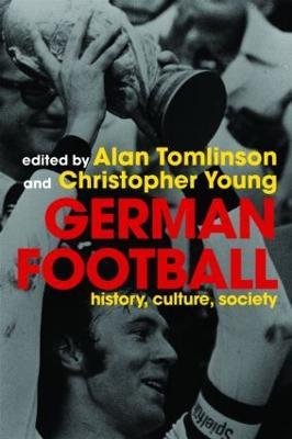 German Football: History, Culture, Society - cover