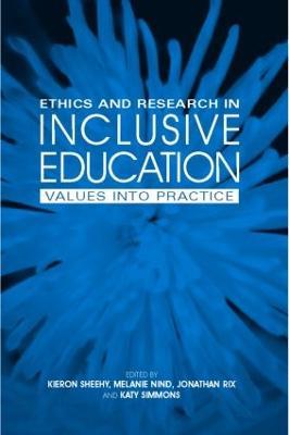Ethics and Research in Inclusive Education: Values into practice - cover