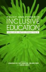 Policy and Power in Inclusive Education: Values into practice