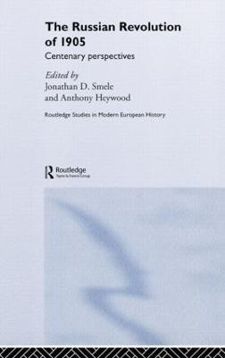 The Russian Revolution of 1905: Centenary Perspectives - cover