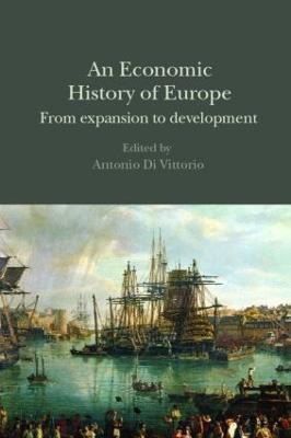An Economic History of Europe: From expansion to development - cover