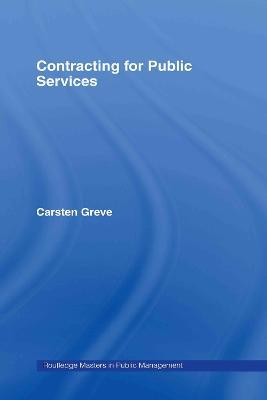 Contracting for Public Services - Carsten Greve - cover