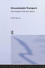 Unsustainable Transport: City Transport in the New Century