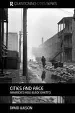 Cities and Race: America's New Black Ghetto