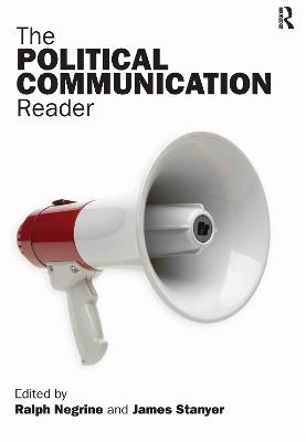 The Political Communication Reader - cover